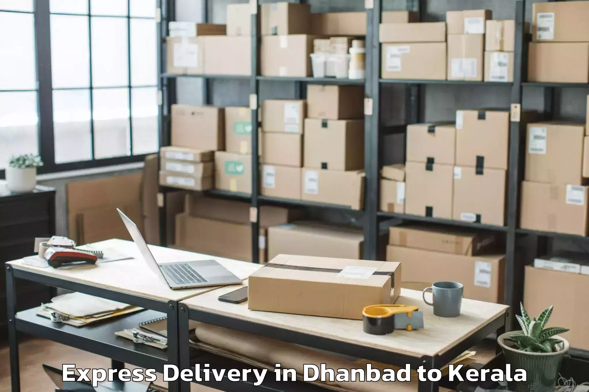 Reliable Dhanbad to Aroor Express Delivery